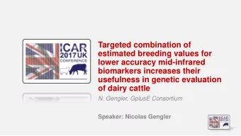 estimated breeding values for  lower accuracy mid-infrared  biomarkers increases their  usefulness