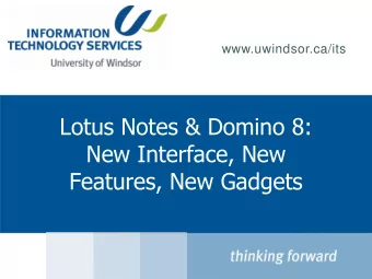 Lotus Notes &amp; Domino 8:  New Interface, New  Features, New Gadgets  Whats New?  Notes 8.0