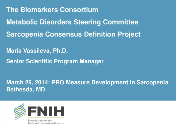 the biomarkers consortium metabolic disorders steering