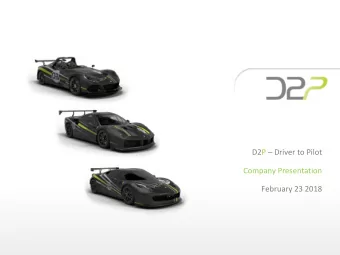 Company Presentation  February 23 2018 D2P  Our Philosophy  Quality, Honesty, Client Service and