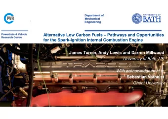 Alternative Low Carbon Fuels  Pathways and Opportunities  for the Spark-Ignition Internal