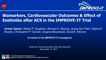 Biomarkers, Cardiovascular Outcomes &amp; Effect of  Ezetimibe after ACS in the IMPROVE-IT Trial