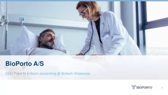 BioPorto A/S  CEO Peter M Eriksen presenting @ Biotech Showcase  1  Forward-Looking Statements This