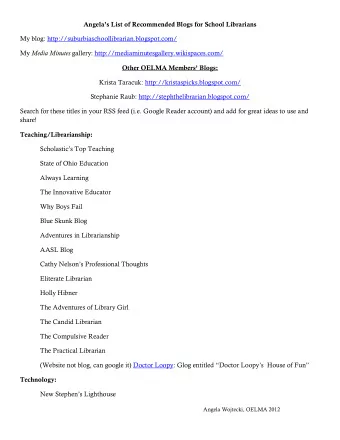 Angelas List of Recommended Blogs for School Librarians My blog: