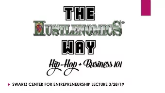 SWARTZ CENTER FOR ENTREPRENEURSHIP LECTURE 3/28/19  THE BACKGROUND TRAILER