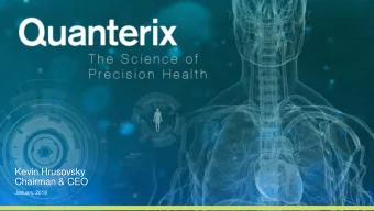 Kevin Hrusovsky  Chairman &amp; CEO  January, 2018  Safe Harbor  Forward-Looking Statements  This