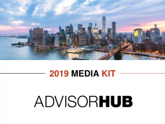 2019 MEDIA KIT  AdvisorHub  Since purchasing AdvisorHub in 2016, CEO and  Financial Advisor Tony