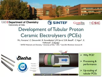Development of Tubular Proton  Ceramic Electrolysers (PCEs) Vigen 4 , E. M.L. Fontaine 1 , C.