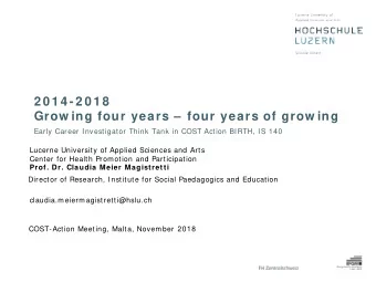 2 0 1 4 - 2 0 1 8  Grow ing four years  four years of grow ing  Early Career Investigator Think