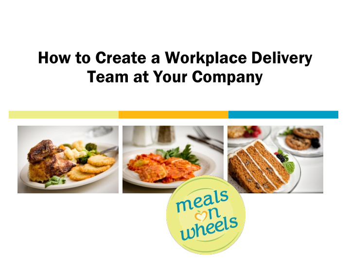how to create a workplace delivery team at your company