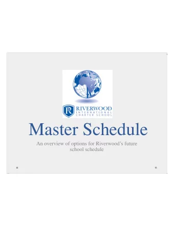 Master Schedule  An overview of options for Riverwoods future  school schedule  Process Review