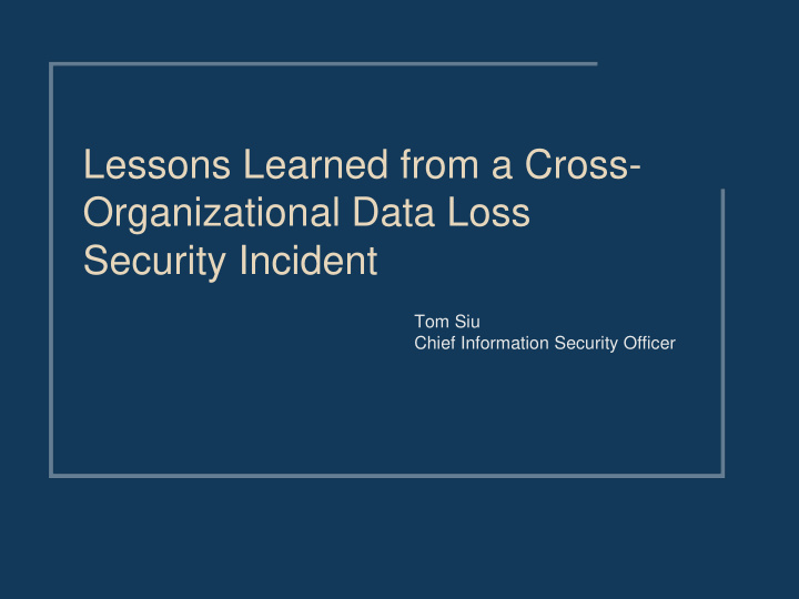 lessons learned from a cross organizational data loss