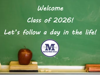 Welcome  Cla  lass of 2026!  Lets follow a day in the life!  Daily Routine  MMS doors open at