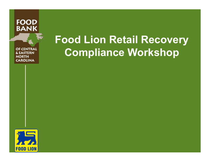food lion retail recovery compliance workshop food lion