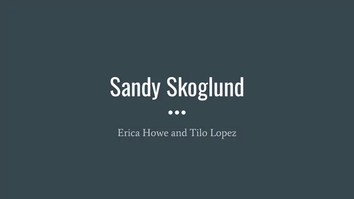 sandy skoglund