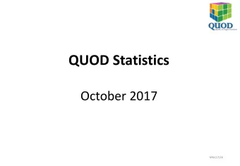 QUOD Statistics  October 2017 NRG(17)28 QUOD Bioresource Key Figures  Da  Date  te  1 O  1 Octob