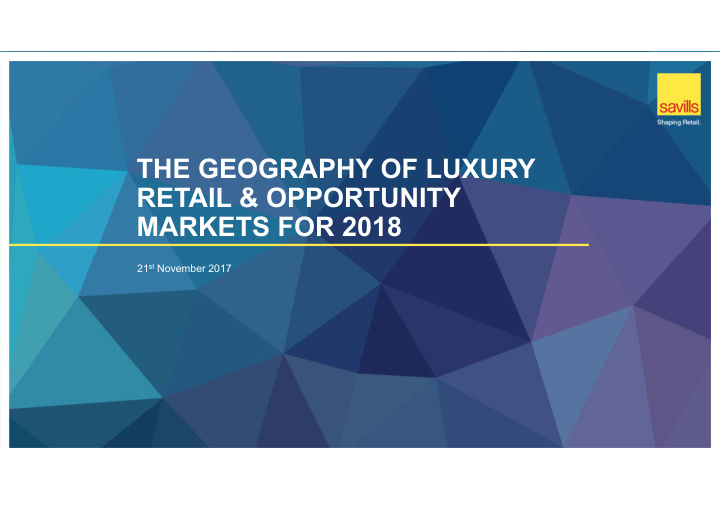the geography of luxury retail opportunity markets for