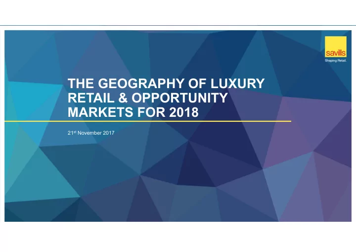 the geography of luxury retail opportunity markets for