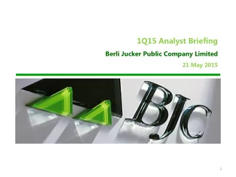 1Q15 Analyst Briefing  Berli Jucker Public Company Limited  21 May 2015  1  Notes on Forward