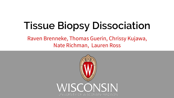 tissue biopsy dissociation