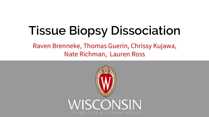 tissue biopsy dissociation