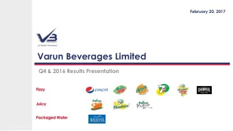 Varun Beverages Limited  Q4 &amp; 2016 Results Presentation  Fizzy  Juicy  Packaged Water