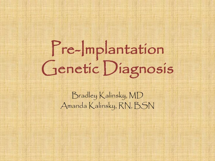 pr pre impl implantati antation on ge gene netic tic