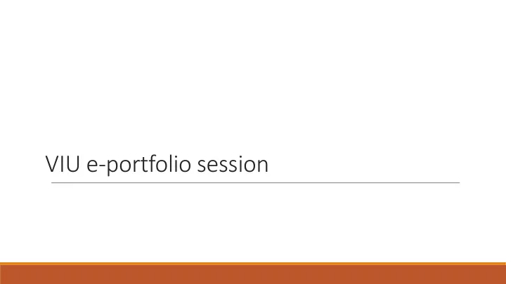 viu e portfolio session