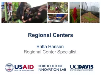 Britta Hansen  Regional Center Specialist  Meeting Title/Date  1  2 } South East Asia-  Kasetsart