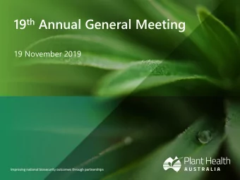 19 th Annual General Meeting  19 November 2019  1.0 Chairmans welcome  2.0 Ordinary Business