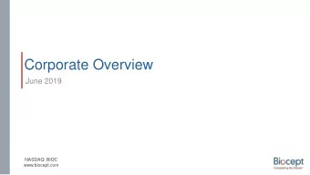 Corporate Overview  June 2019  NASDAQ: BIOC  www.biocept.com  2  Forward-Looking Statements  This