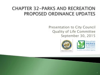 September 30, 2015  1  Chapter 32 governs the Parks and Recreation Department  Duties and