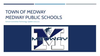 TOWN OF MEDWAY  MEDWAY PUBLIC SCHOOLS School Committee Technology Update (9/19/2020)  TECHNOLOGY