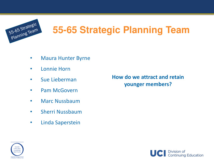 55 65 strategic planning team