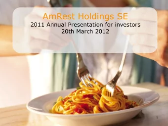 AmRest Holdings SE  2011 Annual Presentation for investors  20th March 2012  1  Teleconference