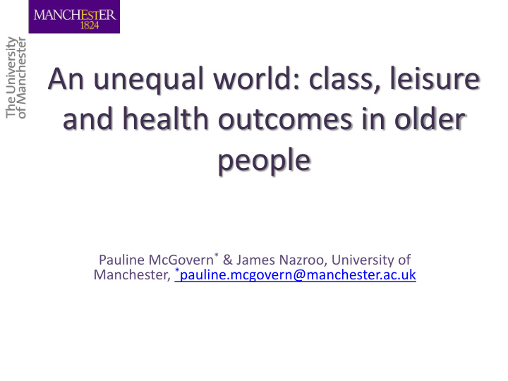 an unequal world class leisure and health outcomes in