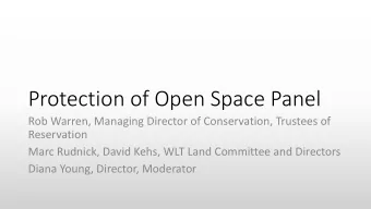 Protection of Open Space Panel  Rob Warren, Managing Director of Conservation, Trustees of