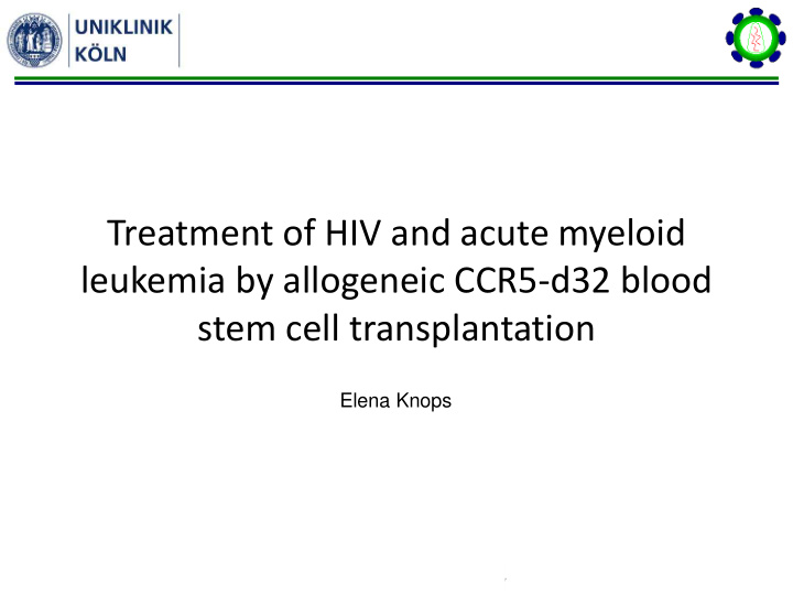 treatment of hiv and acute myeloid leukemia by allogeneic