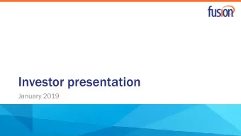 Investor presentation  January 2019  Safe harbor statement  This presentation includes