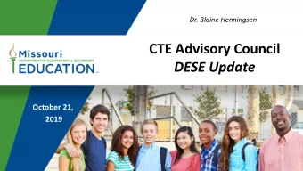 CTE Advisory Council  DESE Update  October 21,  2019  DESE News  3  DESE News - New Employees
