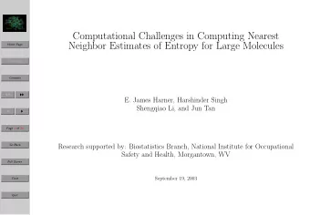 Computational Challenges in Computing Nearest  Neighbor Estimates of Entropy for Large Molecules