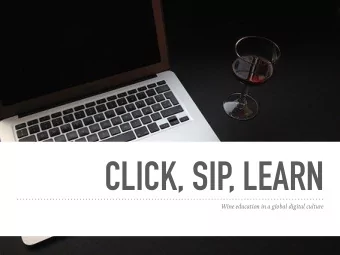 CLICK, SIP, LEARN  Wine education in a global digital culture  OVERVIEW  Learning Theory