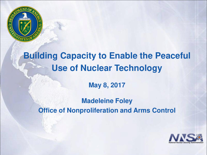 building capacity to enable the peaceful use of nuclear