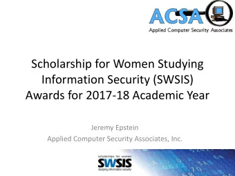 Scholarship for Women Studying  Information Security (SWSIS)  Awards for 2017-18 Academic Year