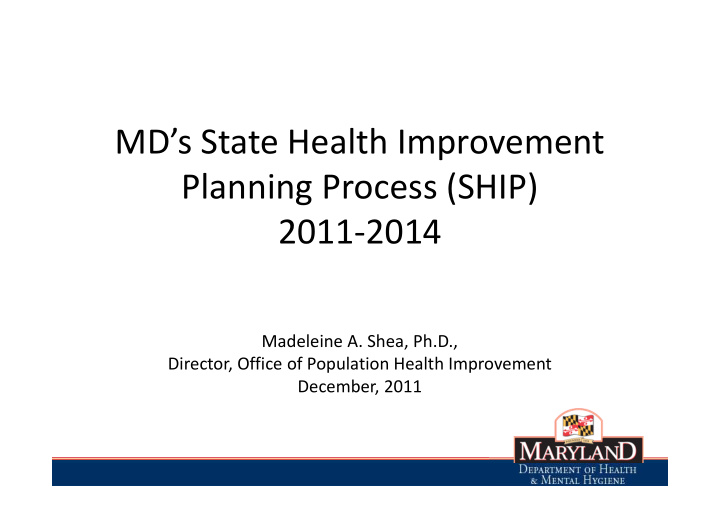 md s state health improvement planning process ship 2011
