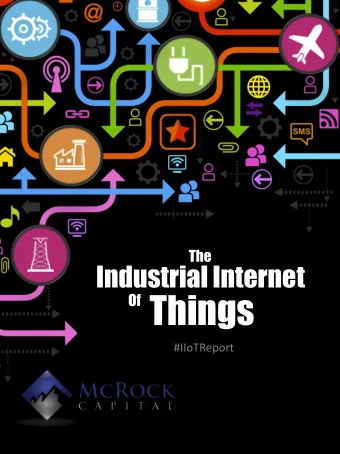 Of Things  #IIoTReport The Industrial Internet of Things (IIoT) is the next wave  of innovation