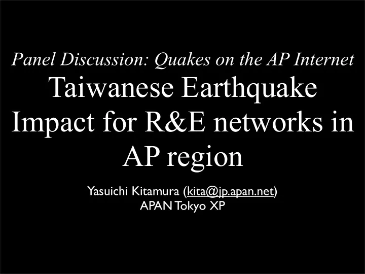 taiwanese earthquake impact for r e networks in ap region