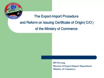 and  nd Reform on  on Is  Issuing Cert  rtificate of  of Orig  rigin(C/O)  of  of th  the Min