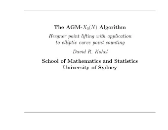 The AGM- X 0 ( N ) Algorithm  Heegner point lifting with application  to elliptic curve point