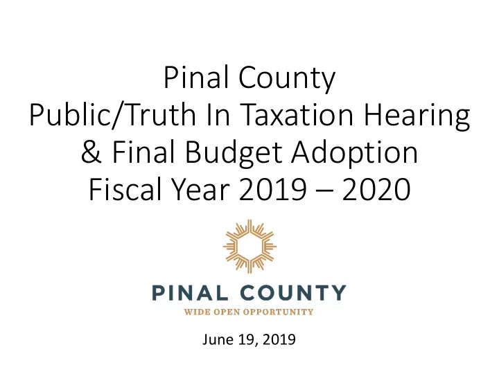 pinal county public truth in taxation hearing final